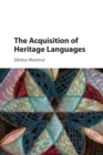 Image for The Acquisition of Heritage Languages