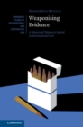 Image for Weaponising Evidence: A History of Tobacco Control in International Law