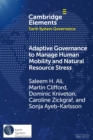 Image for Adaptive governance to manage human mobility and natural resource stress
