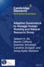 Image for Adaptive Governance to Manage Human Mobility and Natural Resource Stress