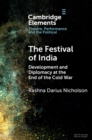 Image for The festival of India  : development and diplomacy at the end of the Cold War