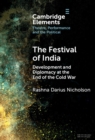 Image for Festival of India: Development and Diplomacy at the End of the Cold War