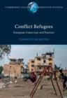Image for Conflict Refugees: European Union Law and Practice