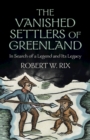 Image for The Vanished Settlers of Greenland