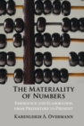 Image for The materiality of numbers: emergence and elaboration from prehistory to present