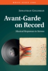 Image for Avant-Garde on Record: Musical Responses to Stereos