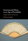 Image for Instrumental Music in an Age of Sociability