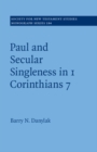Image for Paul and Secular Singleness in 1 Corinthians 7