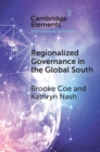 Image for Regionalized governance in the global South