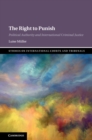 Image for The Right to Punish : Political Authority and International Criminal Justice