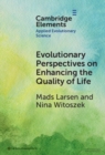 Image for Evolutionary perspectives on enhancing quality of life