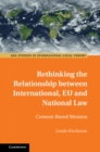 Image for Rethinking the relationship between international, EU, and national law  : consent-based monism