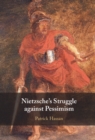 Image for Nietzsche&#39;s Struggle Against Pessimism