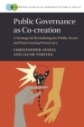 Image for Public governance as co-creation  : a strategy for revitalizing the public sector and rejuvenating democracy