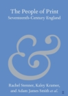 Image for The people of print  : seventeenth-century England