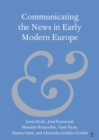 Image for Communicating the News in Early Modern Europe