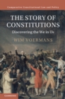 Image for The story of constitutions  : discovering the we in us