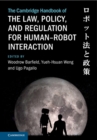 Image for The Cambridge Handbook on the Law, Policy, and Regulation of Human-Robot Interaction