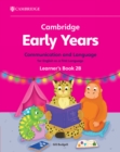 Image for Cambridge Early Years Communication and Language for English as a First Language Learner&#39;s Book 2B : Early Years International