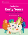 Image for Cambridge Early Years Communication and Language for English as a First Language Learner&#39;s Book 3A : Early Years International