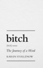 Image for Bitch : The Journey of a Word