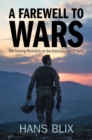 Image for A farewell to wars  : the growing restraints on the interstate use of force