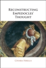 Image for Reconstructing Empedocles&#39; Thought