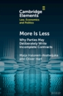 Image for More is less  : why parties may deliberately write incomplete contracts
