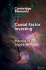 Image for Causal factor investing  : can factor investing become scientific?