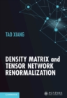 Image for Density Matrix and Tensor Network Renormalization