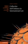Image for Collective Self-Defence in International Law