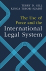 Image for The Use of Force and the International Legal System