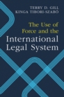 Image for The Use of Force and the International Legal System
