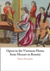 Image for Opera in the Viennese Home from Mozart to Rossini