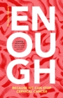 Image for Enough  : because we can stop cervical cancer