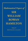 Image for The Mathematical Papers of Sir William Rowan Hamilton: Volume 4 : Geometry, Analysis, Astronomy, Probability and Finite Differences, Miscellaneous