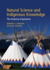 Image for Natural Science and Indigenous Knowledge : The Americas Experience: The Americas Experience