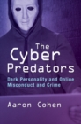 Image for Cyber Predators : Dark Personality and Online Misconduct and Crime: Dark Personality and Online Misconduct and Crime
