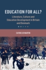 Image for Education for All?: Literature, Culture and Education Development in Britain and Denmark