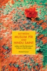 Image for Between Muslim Pir and Hindu Saint