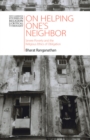 Image for On helping one&#39;s neighbor: severe poverty and the religious ethics of obligation : Series Number 3