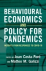 Image for Behavioural economics and policy for pandemics: insights from responses to COVID-19
