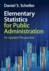 Image for Elementary Statistics for Public Administration : An Applied Perspective