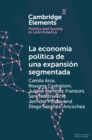 Image for La economia politica de una expansion segmentada : Politica social latinoamericana en la primera decada del siglo XXI