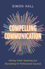 Image for Compelling Communication