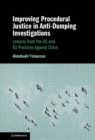 Image for Improving procedural justice in anti-dumping investigations  : lessons from the US and EU practices against China
