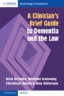 Image for A Clinician&#39;s Brief Guide to Dementia and the Law