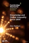 Image for Knowledge and Global Inequality Since 1800