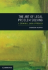 Image for Art of Legal Problem Solving: A Criminal Law Approach