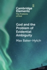 Image for God and the problem of evidential ambiguity